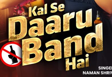 First Look of Pranav Vatsa & Gaurav Pancholi’s Song “Kal Se Daru Band Hai” Out
